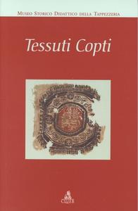Tessuti Copti. La collezione del Museo Storico Didattico della Tappezzeria