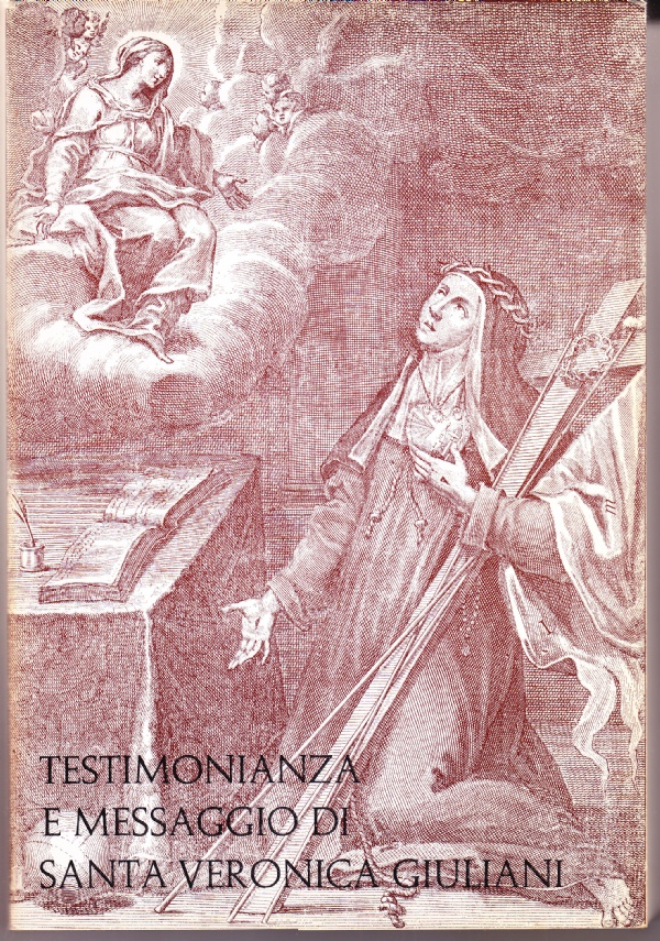 Testimonianza e messaggio di Santa Veronica Giuliani