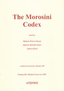 The Morosini Codex. Volume III: Michele Steno (to 1407)