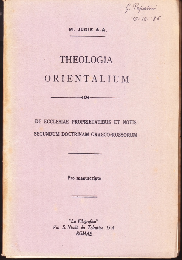 Theologia Orientalium. De ecclesiae proprietatibus et notis secundum doctrinam graeco-russorum