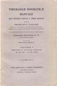 Theologiae Dogmaticae Manuale quod secundum principia S. Thomae Aquinatis exaravit …