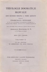 Theologiae Dogmaticae Manuale quod secundum principia S. Thomae Aquinatis exaravit …