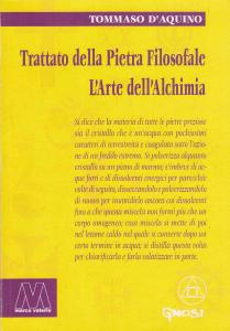 Trattato della Pietra Filosofale - L'Arte dell'Alchimia