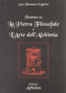 Trattato su La Pietra Filosofale e L'Arte dell'Alchimia