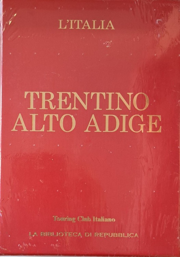 Trentino Alto Adige - Le Guide Rosse