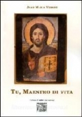 Tu, Maestro di vita