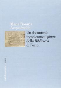 Un documento inesplorato: il pinax della Biblioteca di Fozio