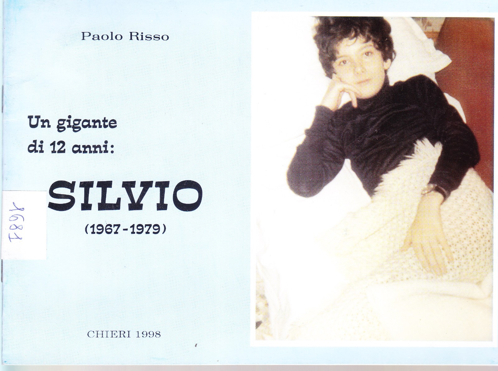 Un gigante di 12 anni: Silvio (1967-1979)