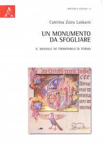 Un monumento da sfogliare. Il Messale de Firmonibus di Fermo