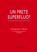 Un prete superfluo?