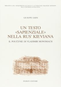 Un testo "sapienziale" nella Rus' kieviana. Il Poucenie di Vladimir …