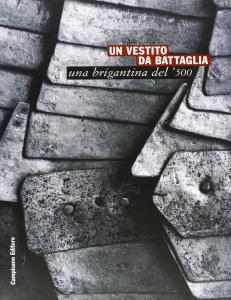 Un vestito da battaglia. Una brigantina del '500