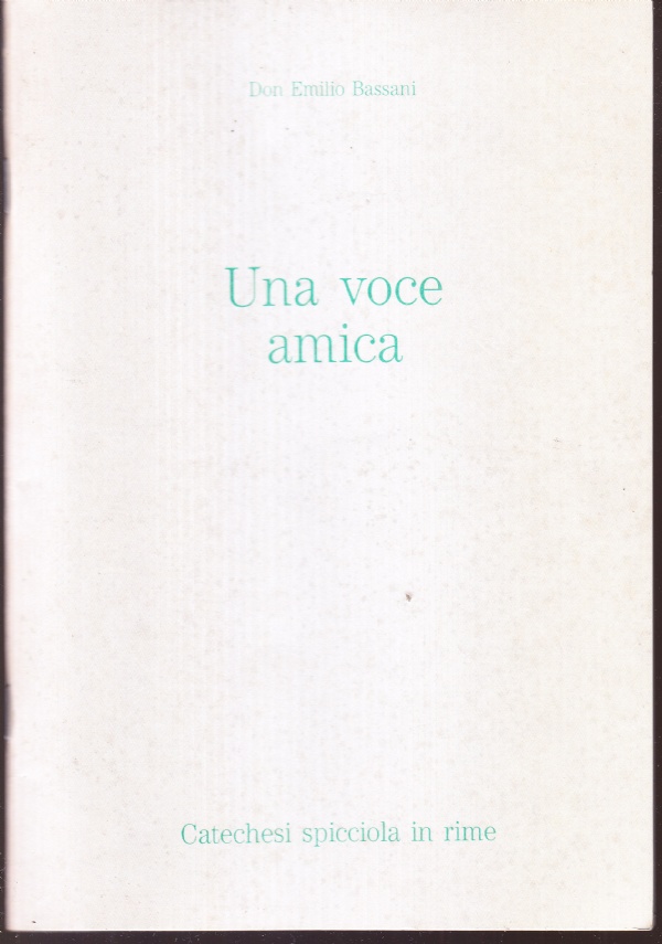 Una voce amica. Catechesi spicciola in rime