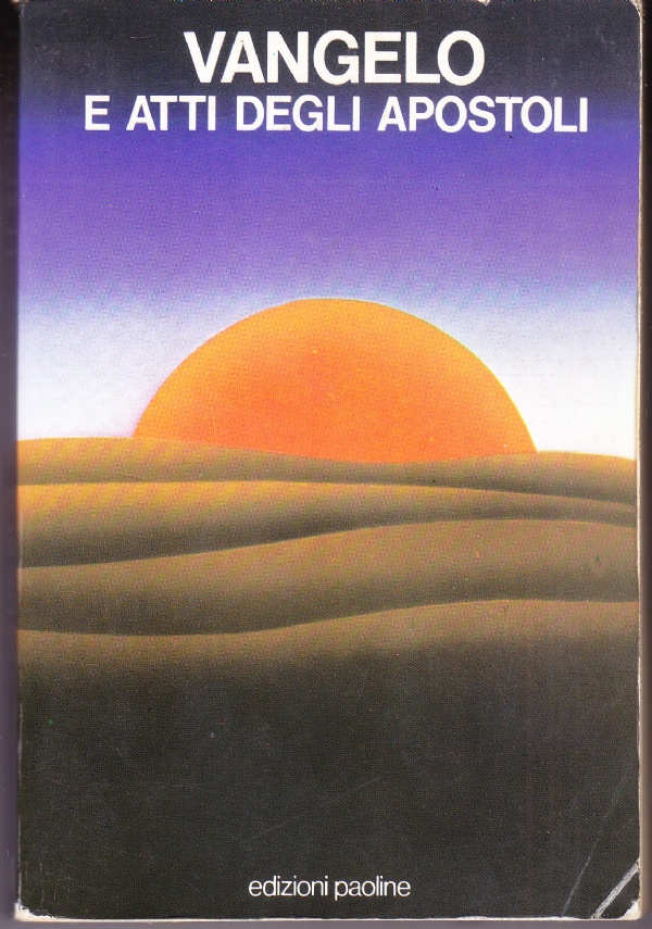 Vangelo e Atti degli apostoli, Versione ufficiale della Conferenza Episcopale …