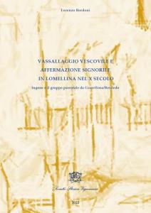 Vassallaggio vescovile e affermazione signorile in Lomellina nel X secolo. …