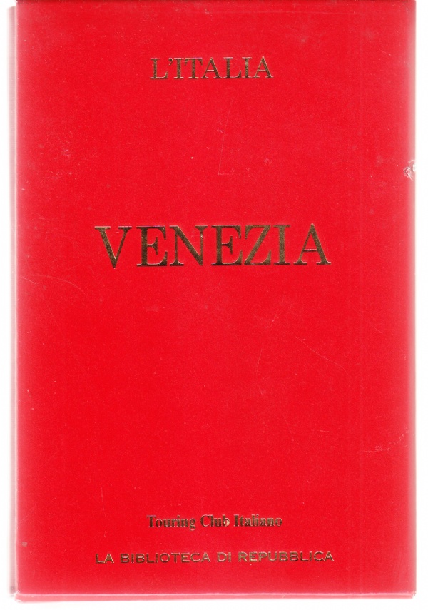 Venezia - Le Guide Rosse