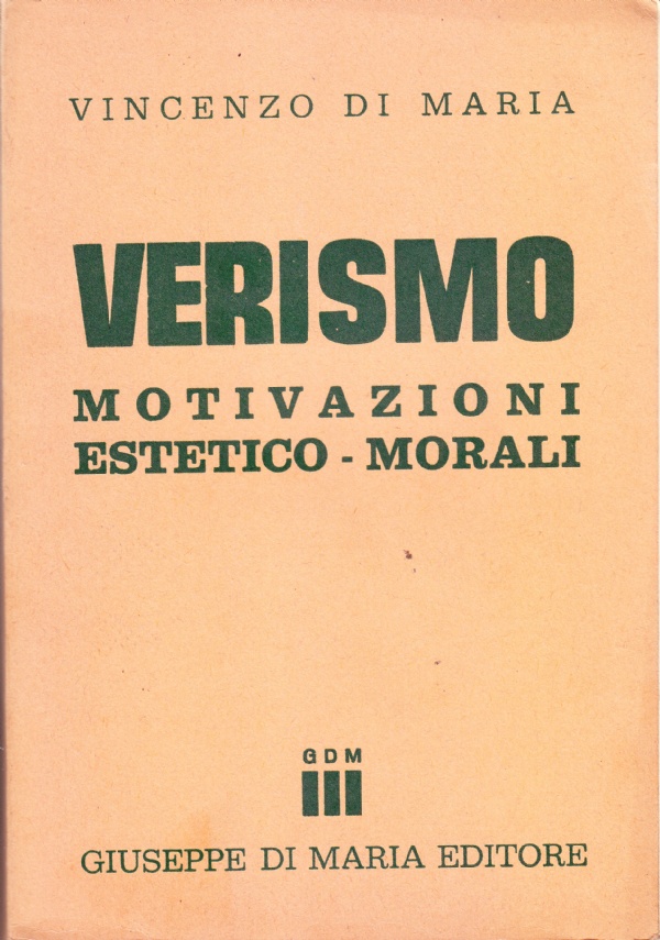 Verismo. Motivazioni estetico-morali