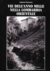 Vie dell'anno mille nella Lombardia orientale