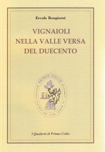 Vignaioli nella Valle Versa del Duecento