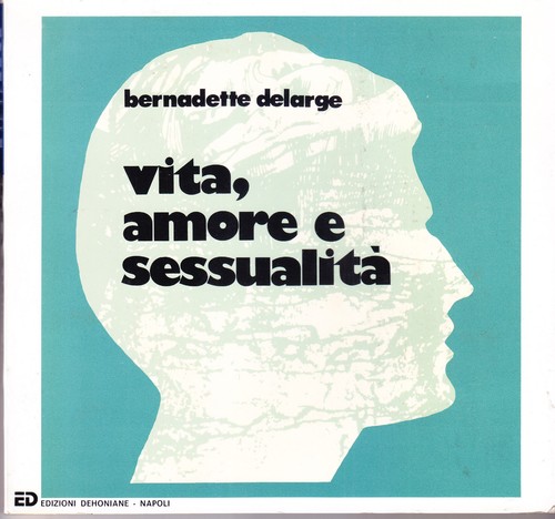 Vita, amore e sessualità