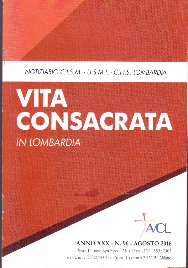Vita consacrata in Lombardia n. 96 - agosto 2016. Notiziario …