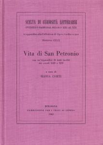 Vita di San Petronio. Con un'Appendice di testi inediti dei …