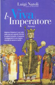 Viva l'Imperatore. Romanzo