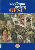 Vogliamo vedere Gesù. Sussidio di catechesi per il 1997