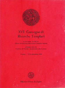 XVI Convegno di Ricerche Templari