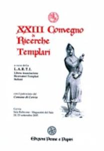 XXIII Convegno di Ricerche Templari