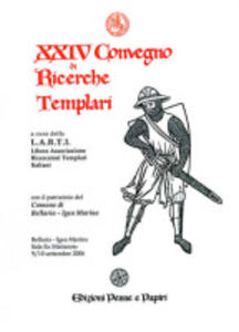 XXIV Convegno di Ricerche Templari