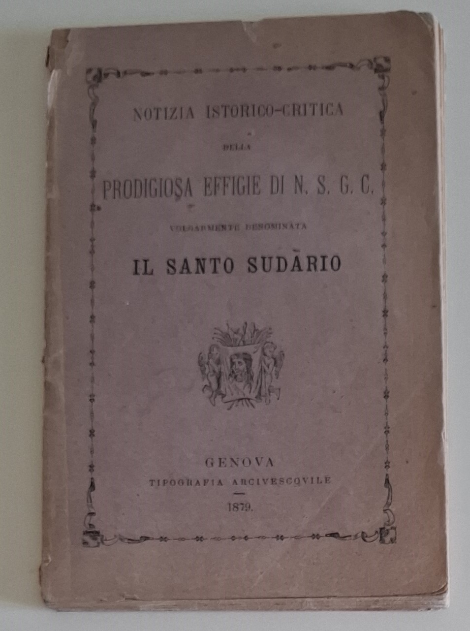 Notizia istorico-critica della prodigiosa Effigie di N. S. G. C. …