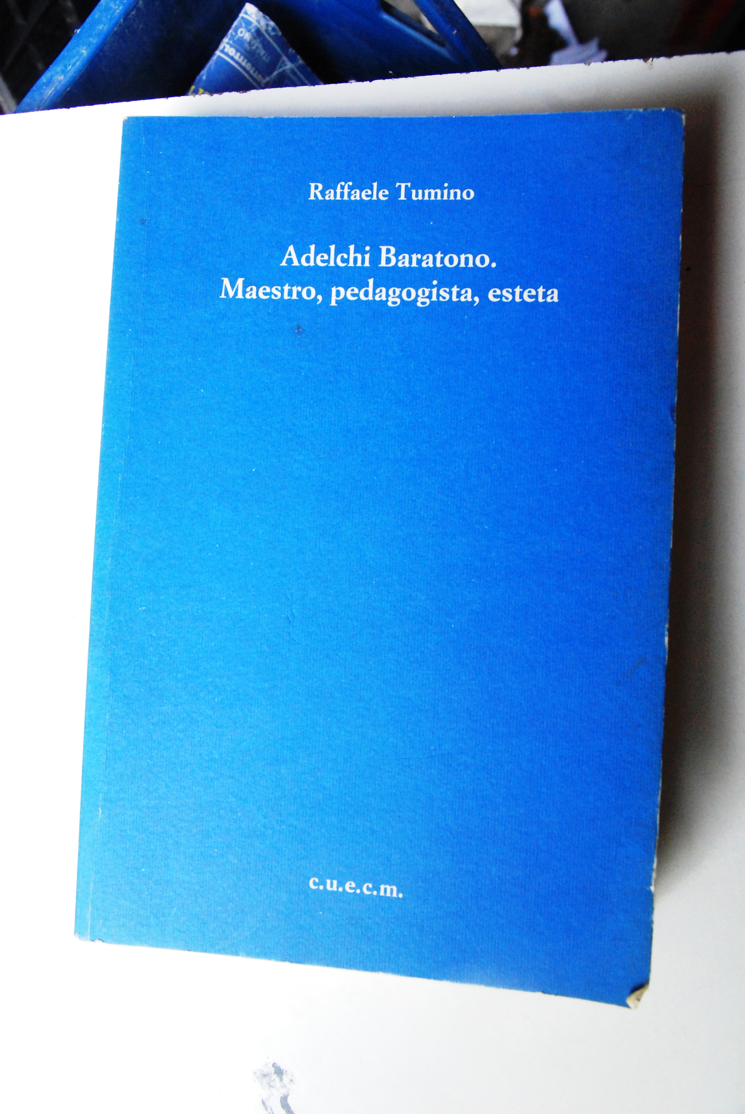 ADELCHI baratono maestro pedagogista esteta NUOVISSIMO autografato dall'autore con dedica