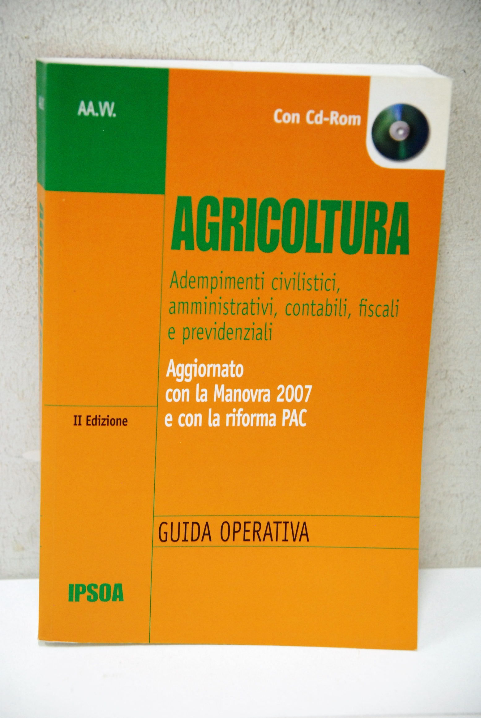agricoltura adempimenti civilistici amministrativi contabili fiscali previdenziali con cd rom …