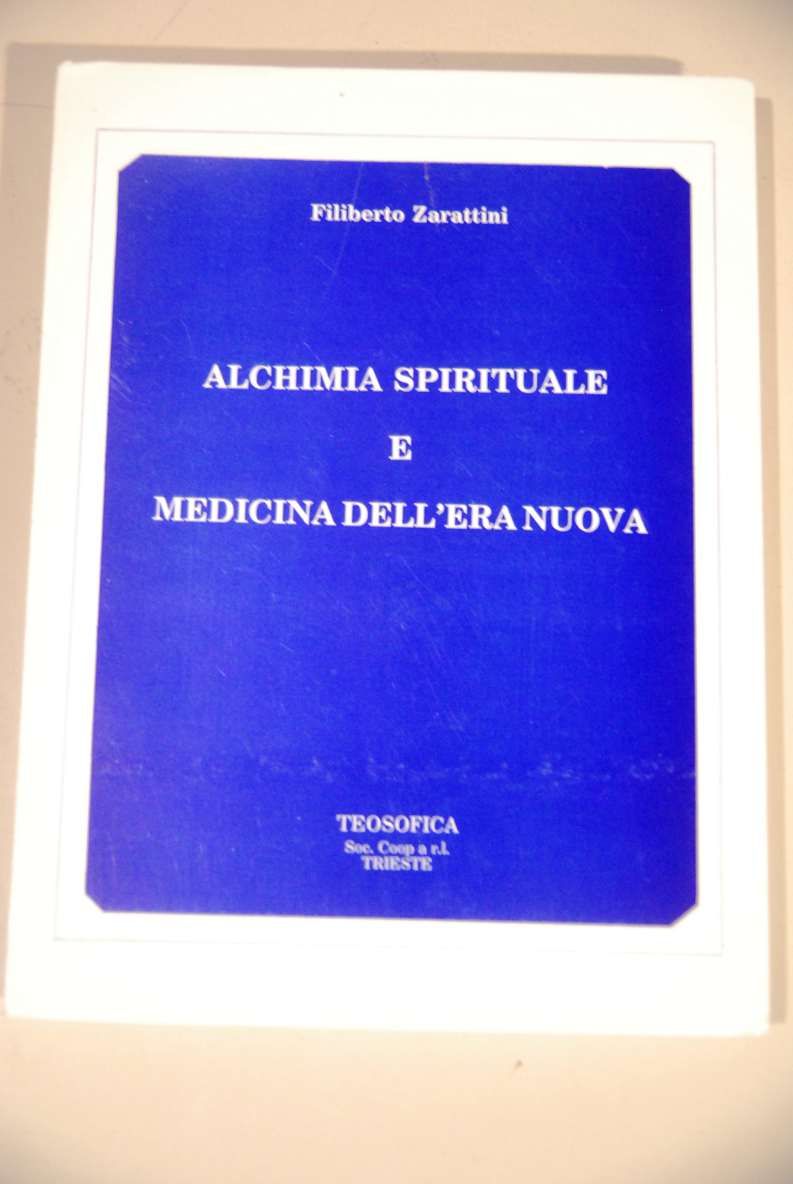 ALCHIMIA SPIRITUALE e medicina dell'era nuova NUOVISSIMO