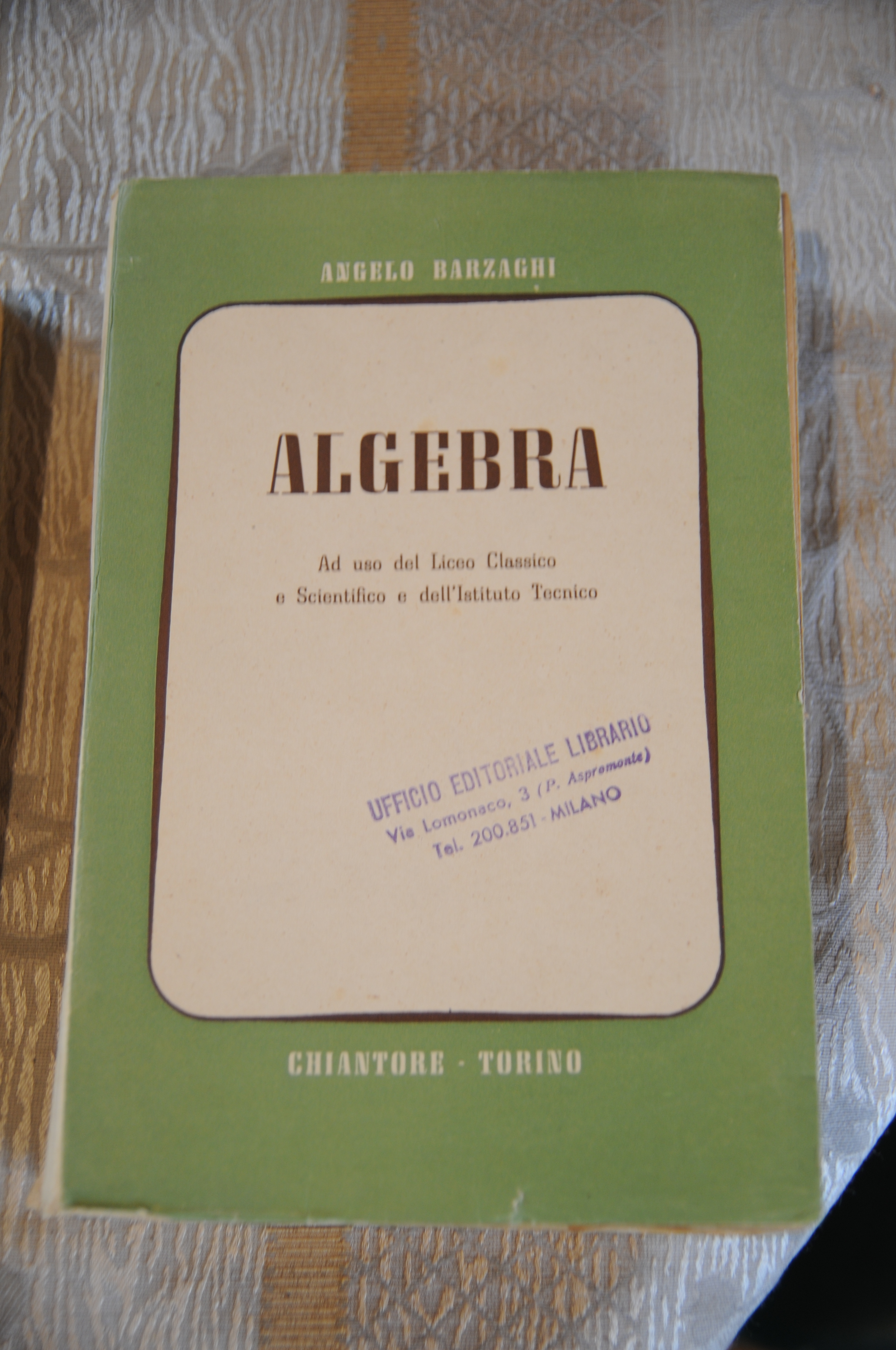 algebra ad uso liceo classico scientifico e tecnico NUOVISSIMO