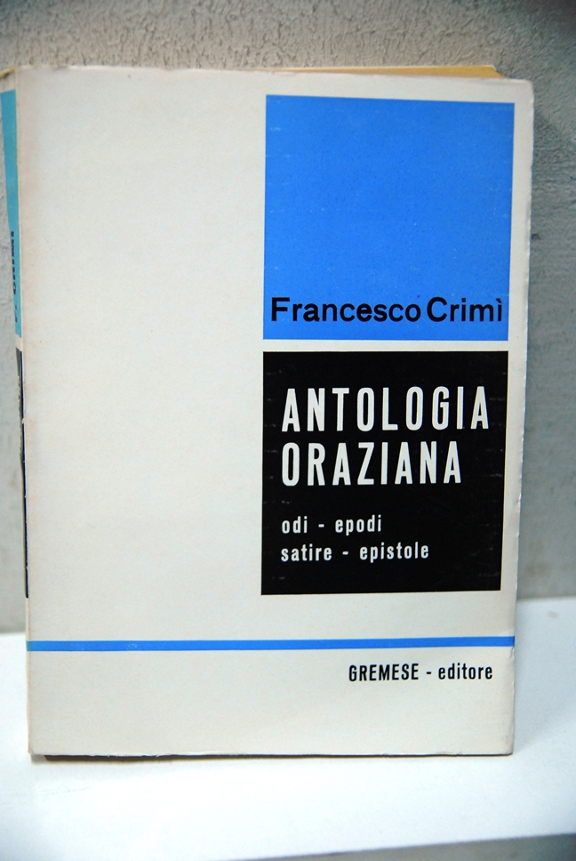 Antologia Oraziana Odi, Epodi, Epistole