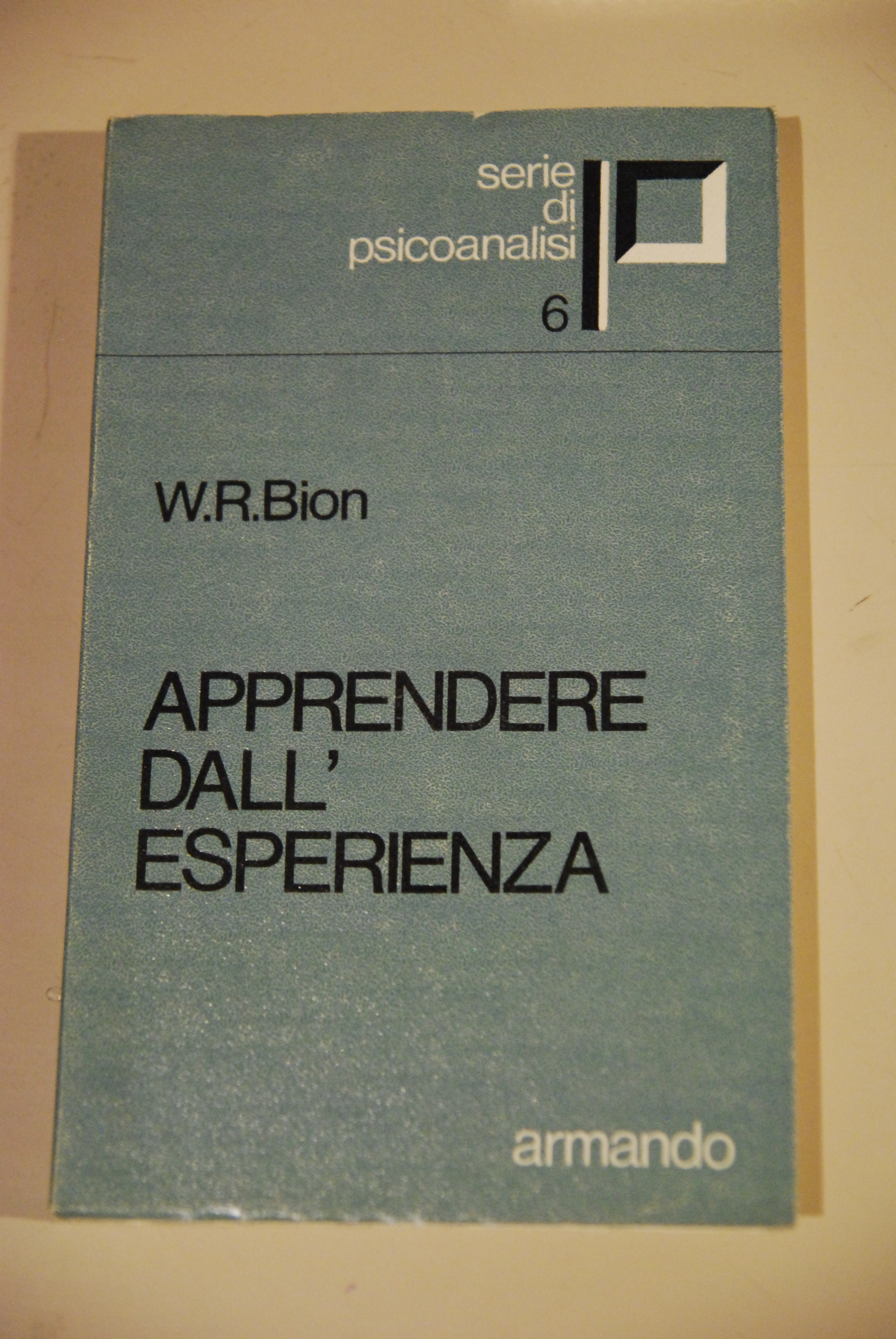 apprendere dall'esperienza serie di psicoanalisi n. 6 NUOVO