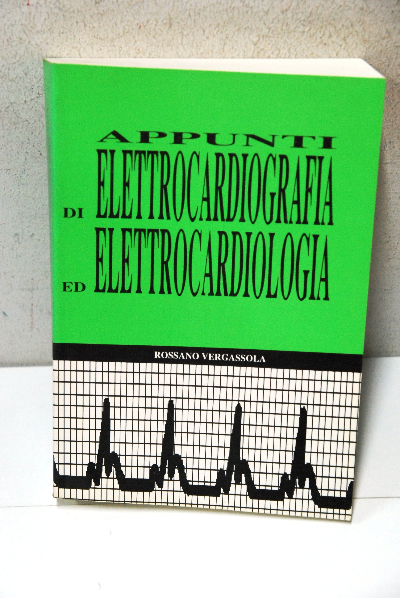 Appunti di elettrocardiografia ed elettrocardiologia