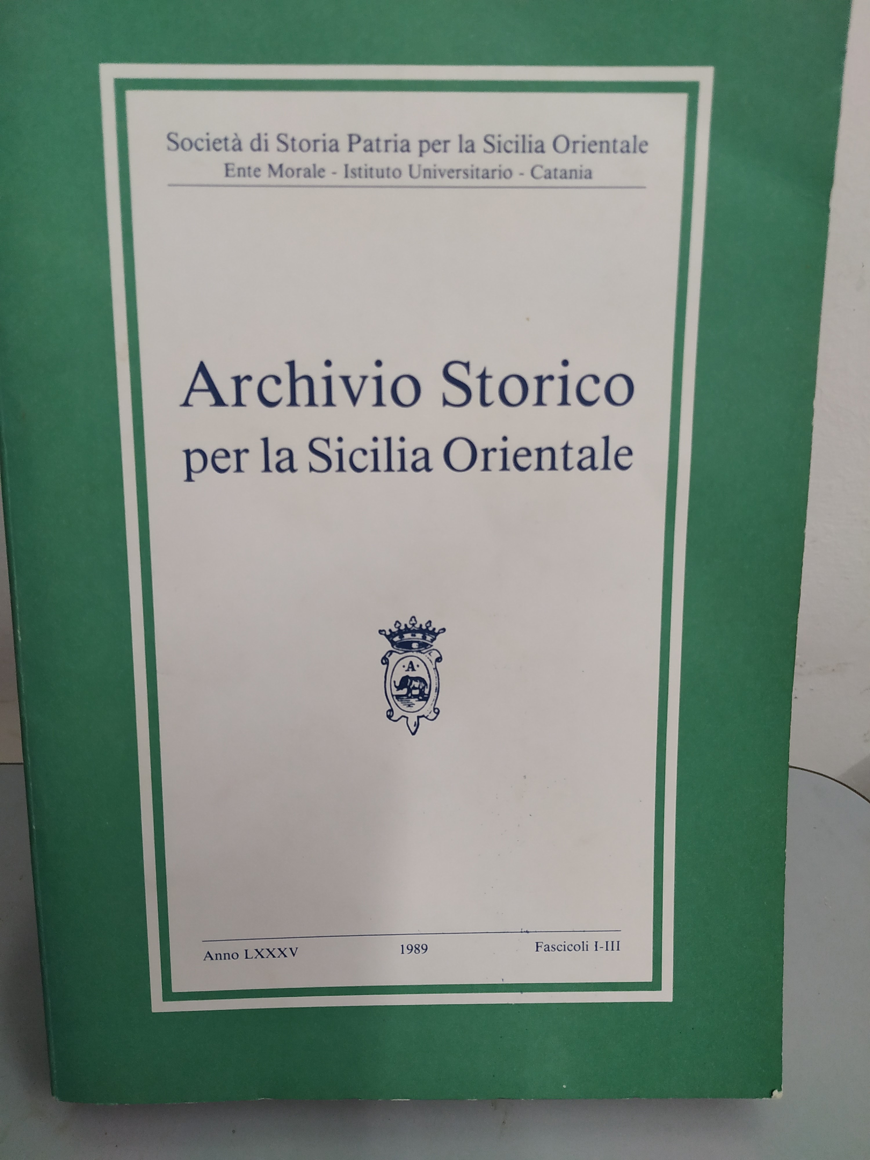 archivio storico per la sicilia orientale 1989 anno LXXXV, FASCICOLI …