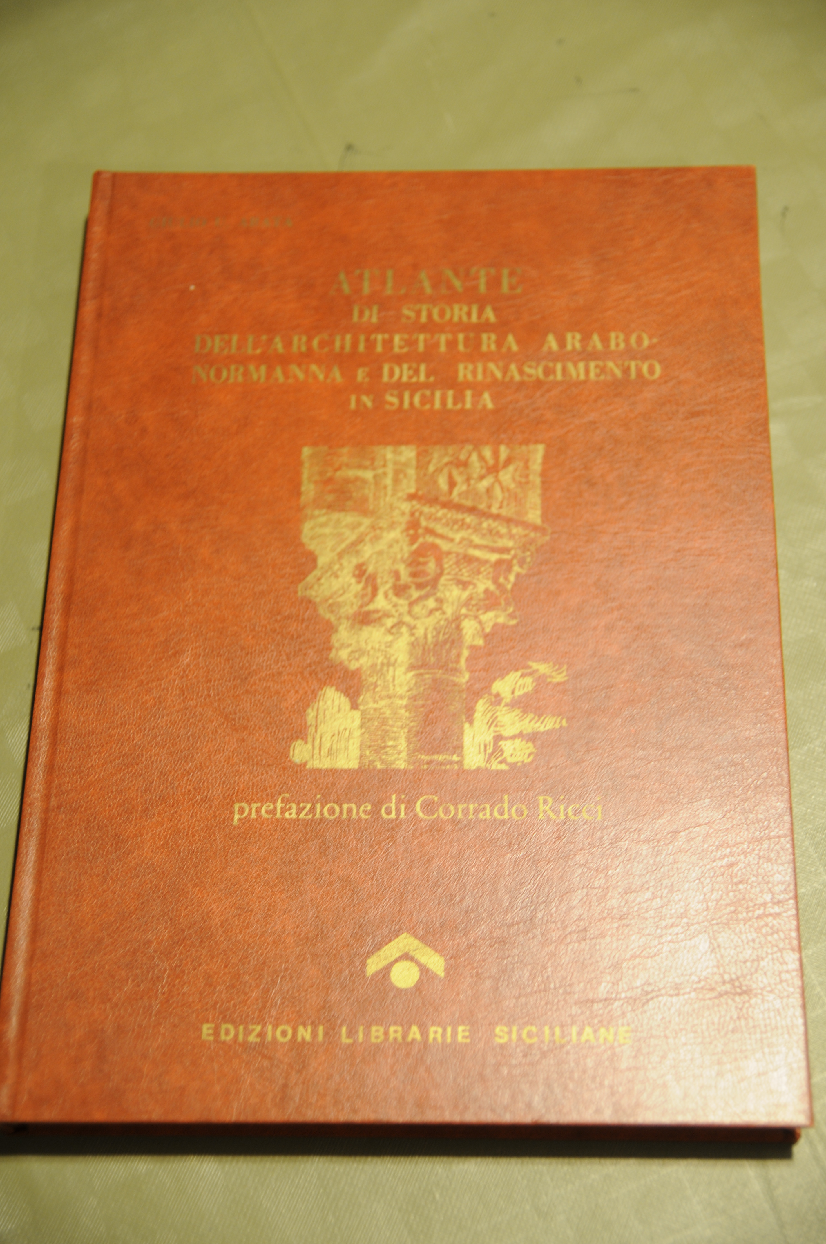 ATLANTE DI STORIA DELL'ARCHITETTURA ARABO-NORMANNA e del rinascimento in sicilia …