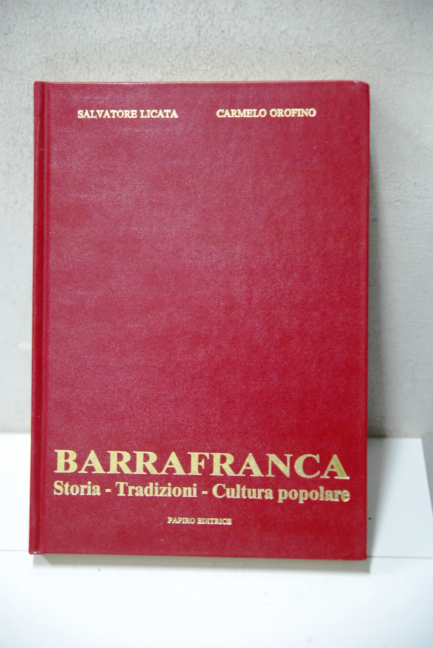 barrafranca storia tradizioni cultura popolare 1 ediz. cop. rigida tiratura …