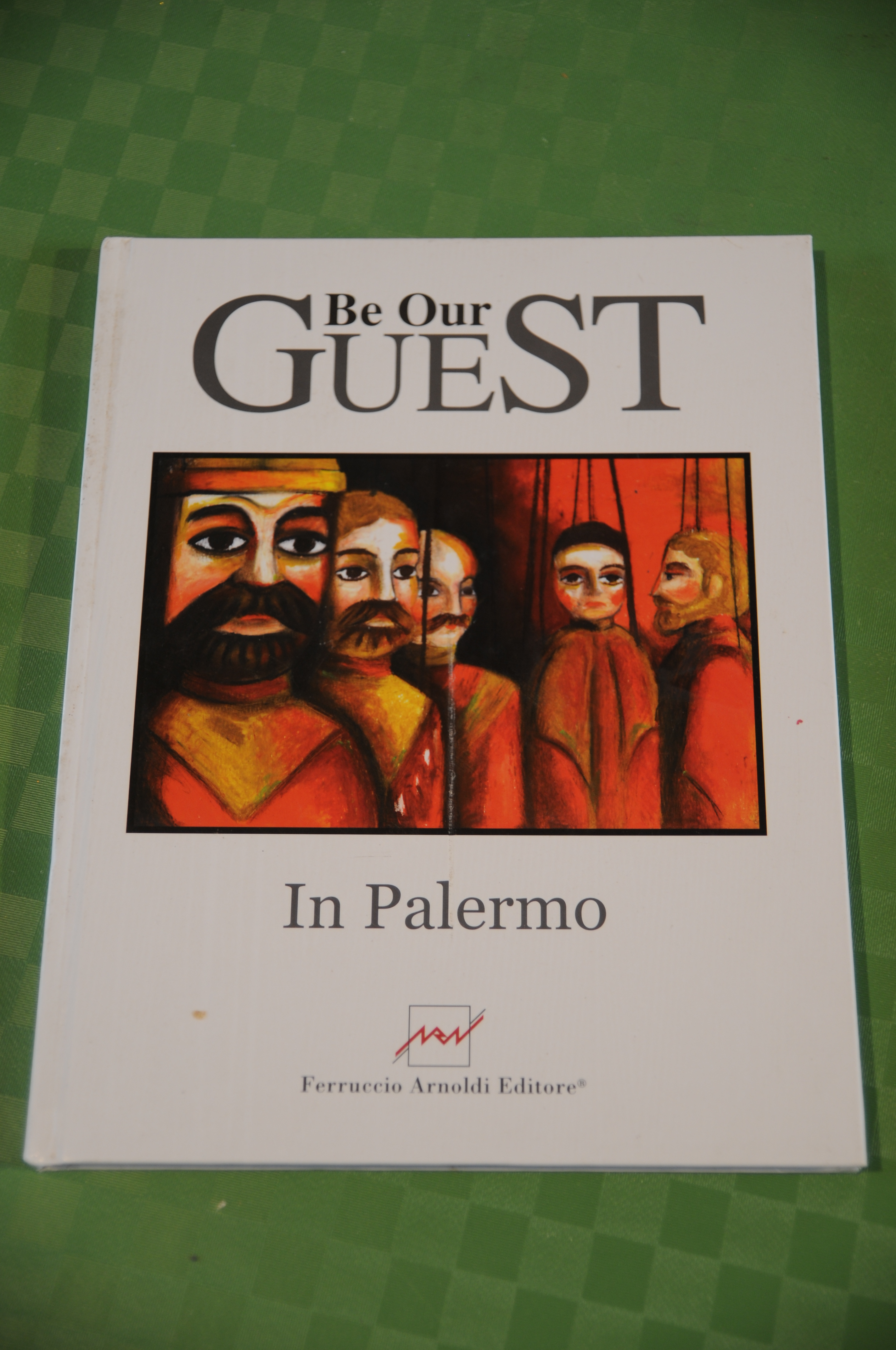 BE OUR GUEST IN PALERMO ferruccio arnoldi editore