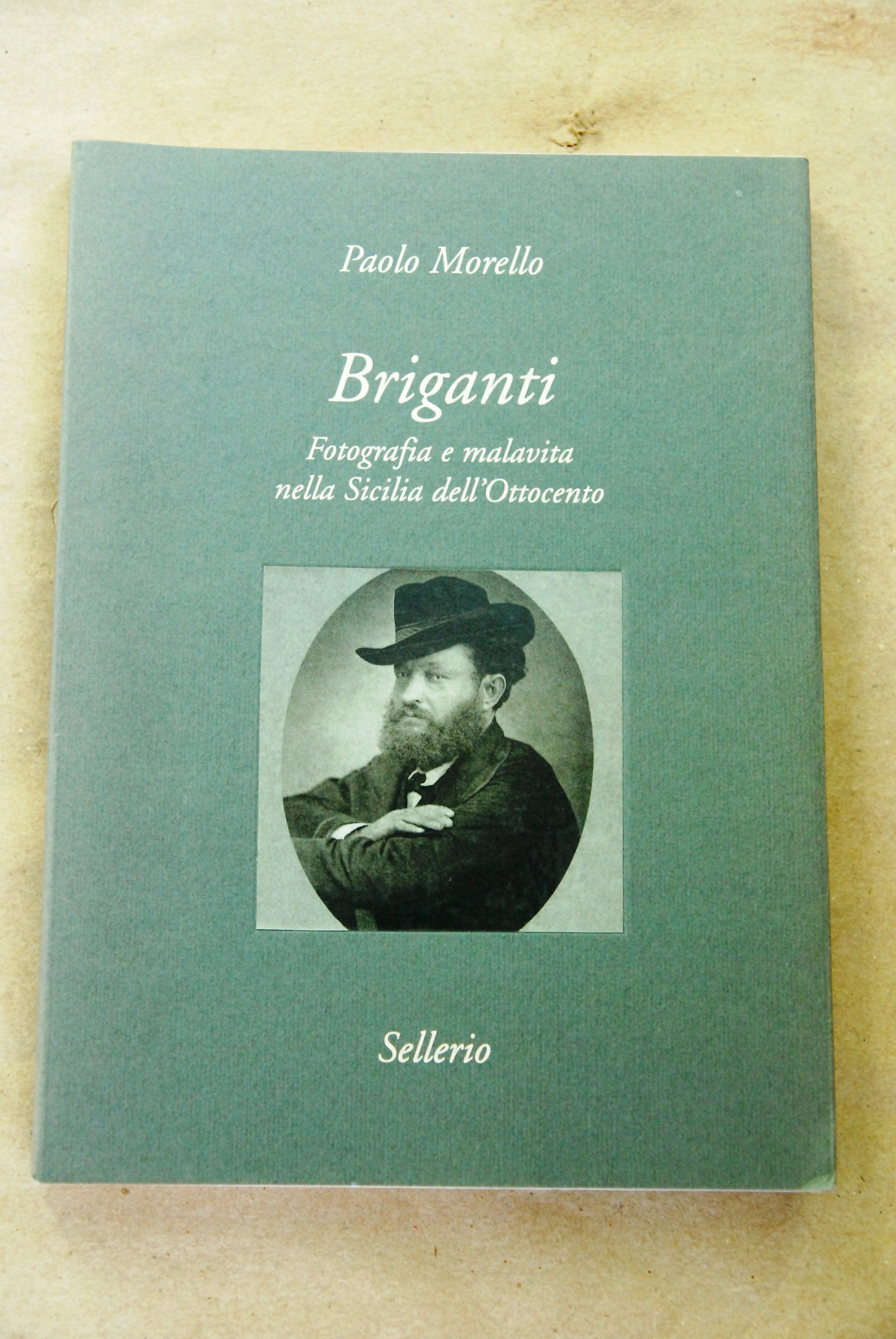 briganti fotografia e malavita nella sicilia dell'ottocento NUOVO