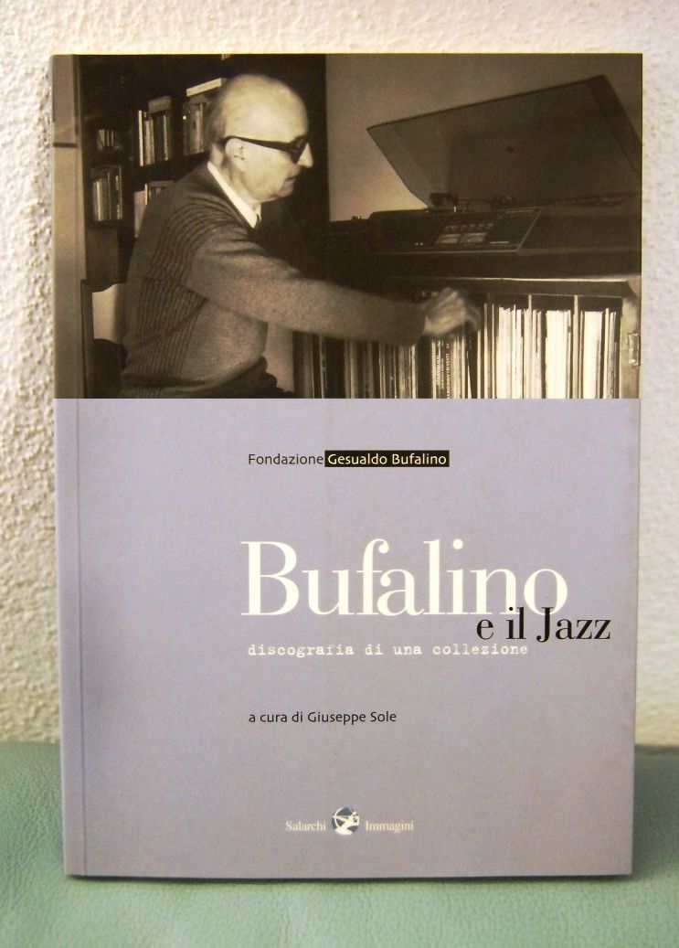Bufalino e il Jazz, discografia di una collezione NUOVO