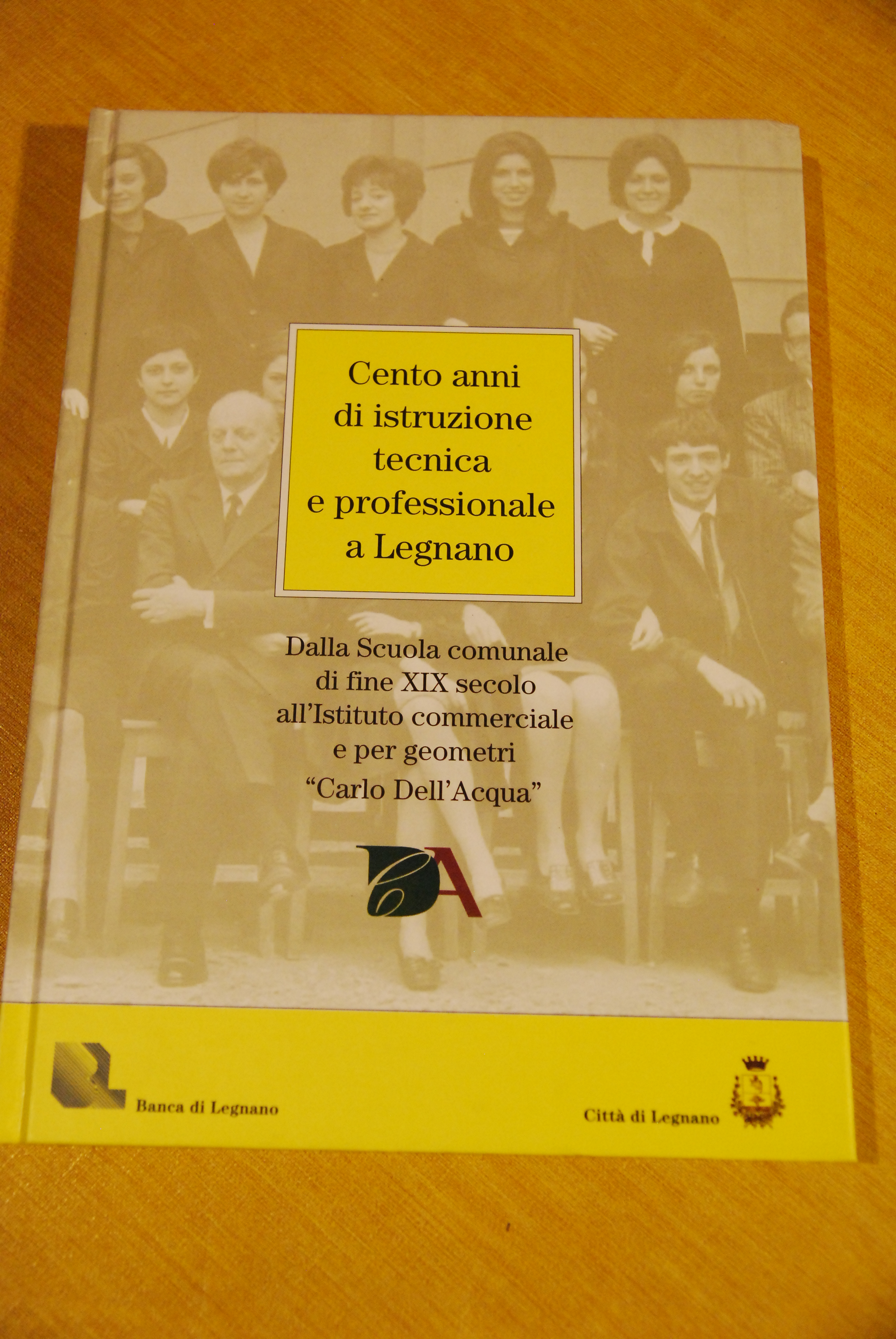 cento anni di istruzione tecnica e professionale a legnano NUOVO
