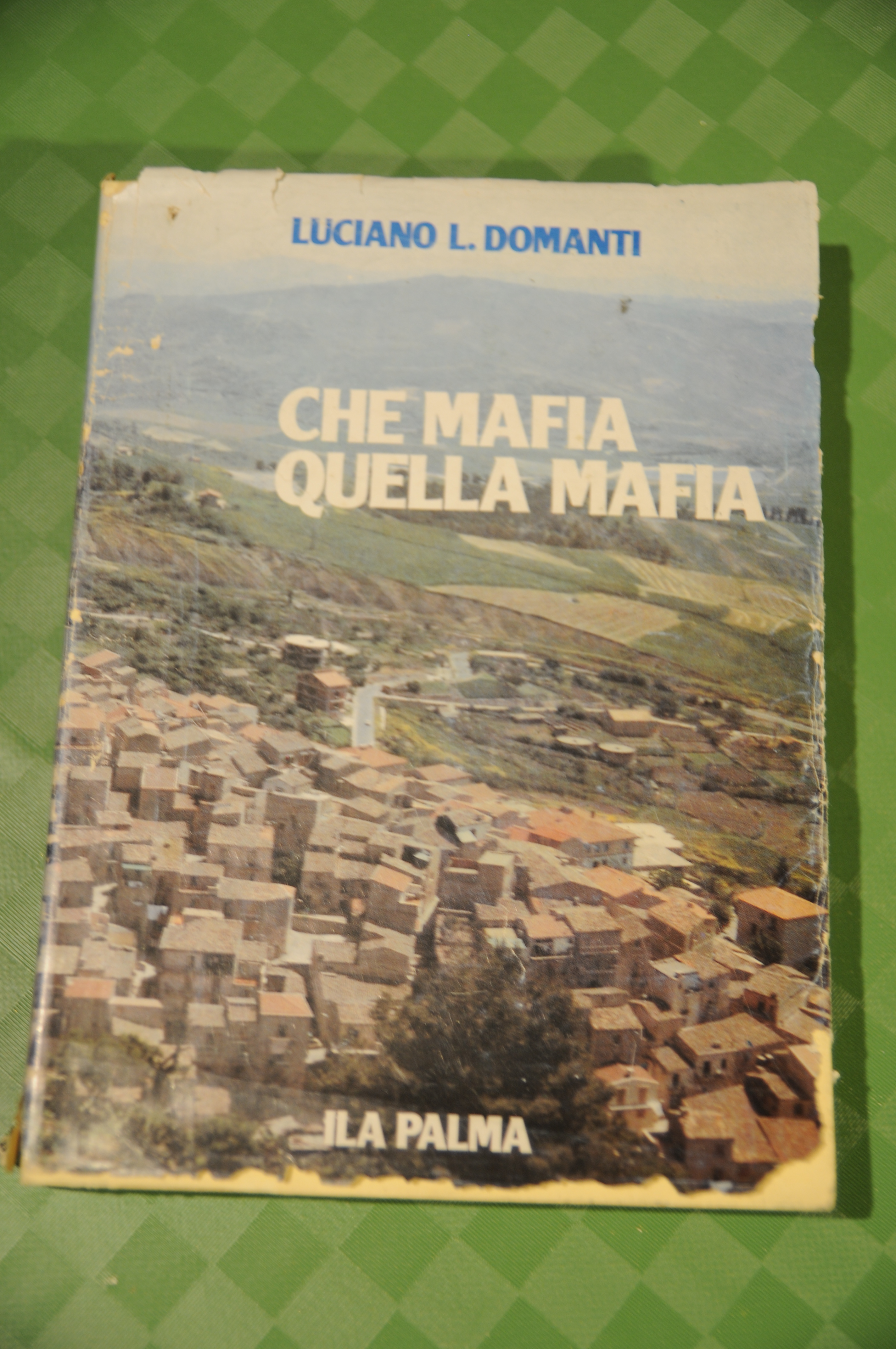 che mafia quella mafia autografato con dedica