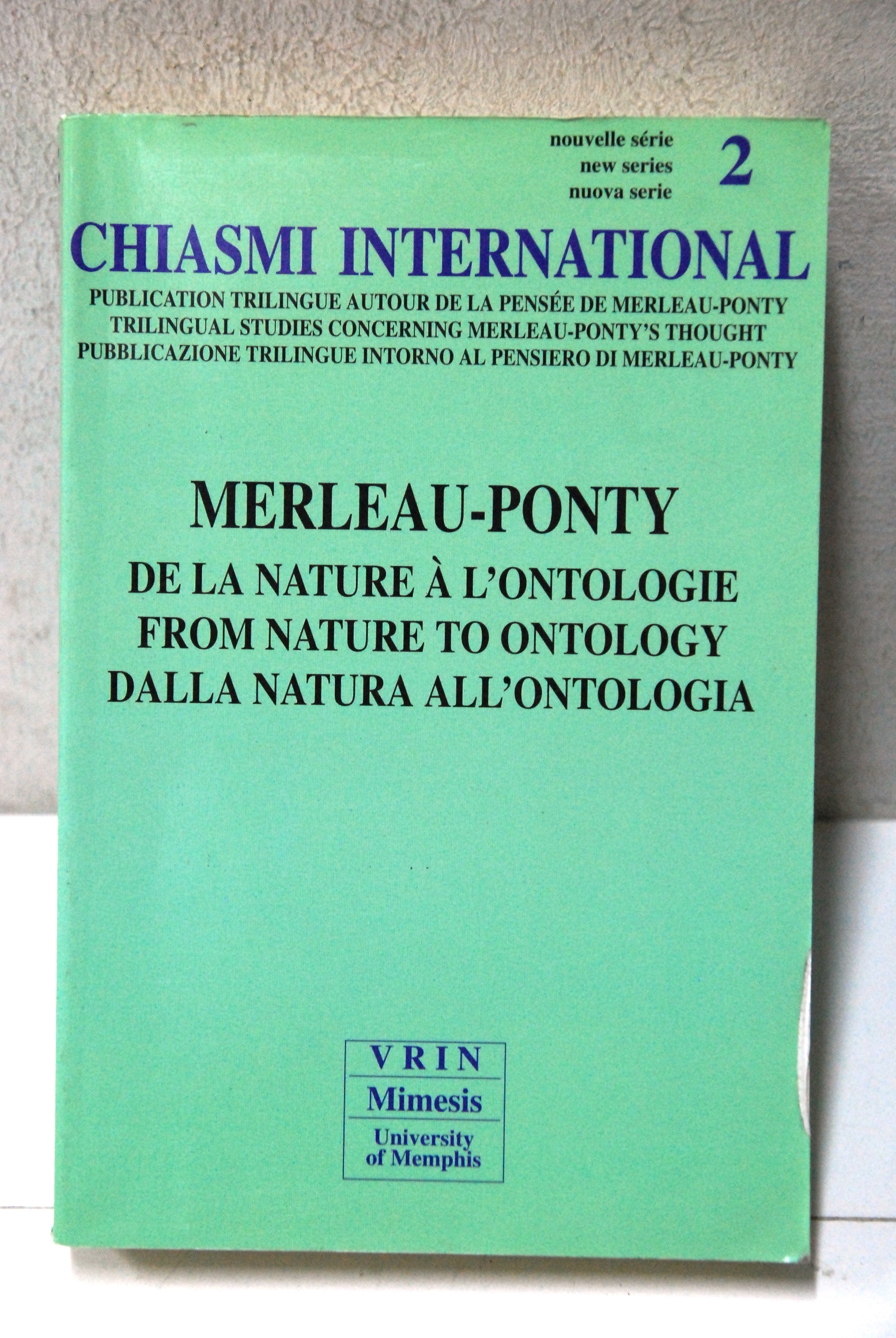 chiasmi international 2 merleau ponty from nature to ontology dalla …