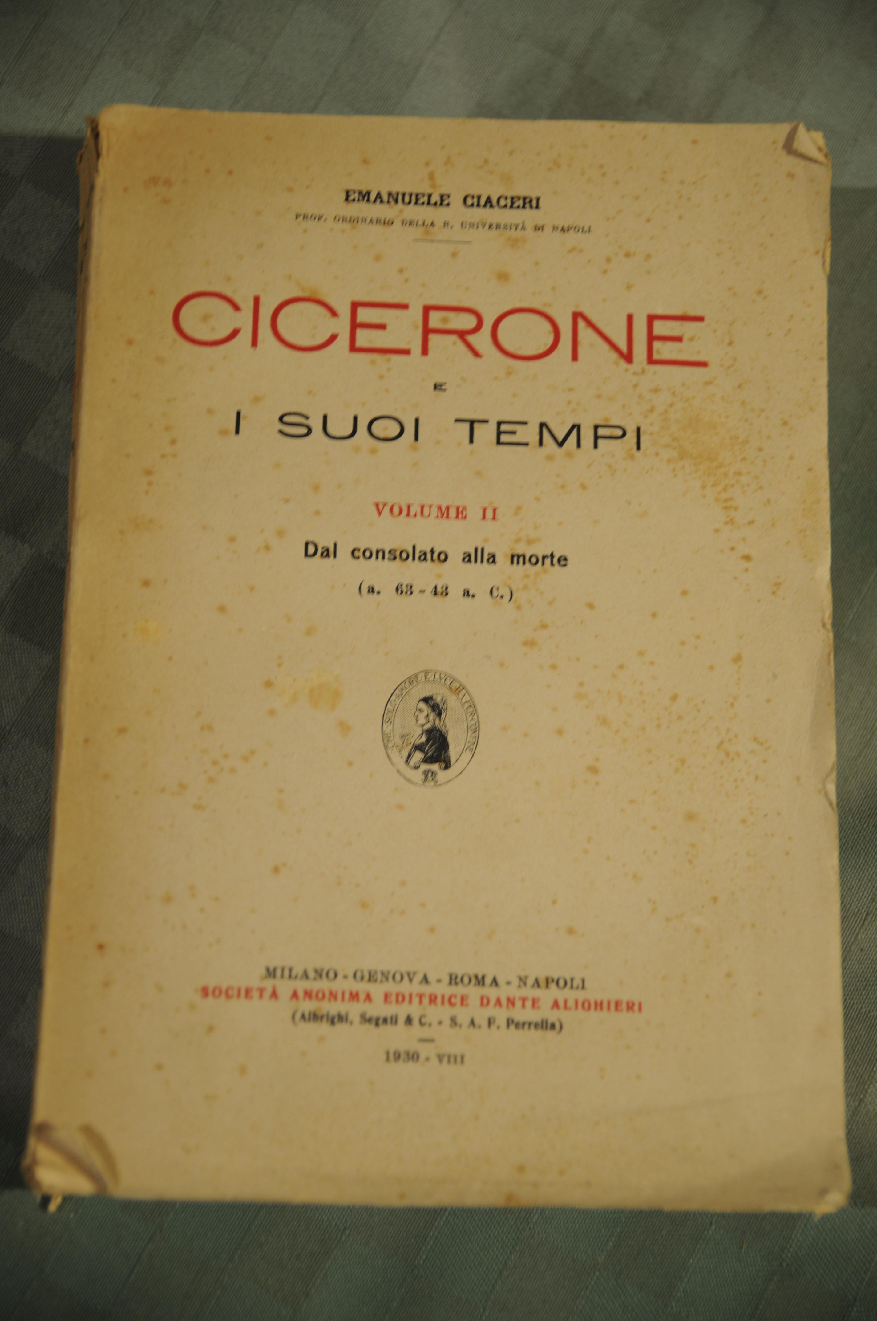 CICERONE i suoi tempi vol. II dal consolato alla morte