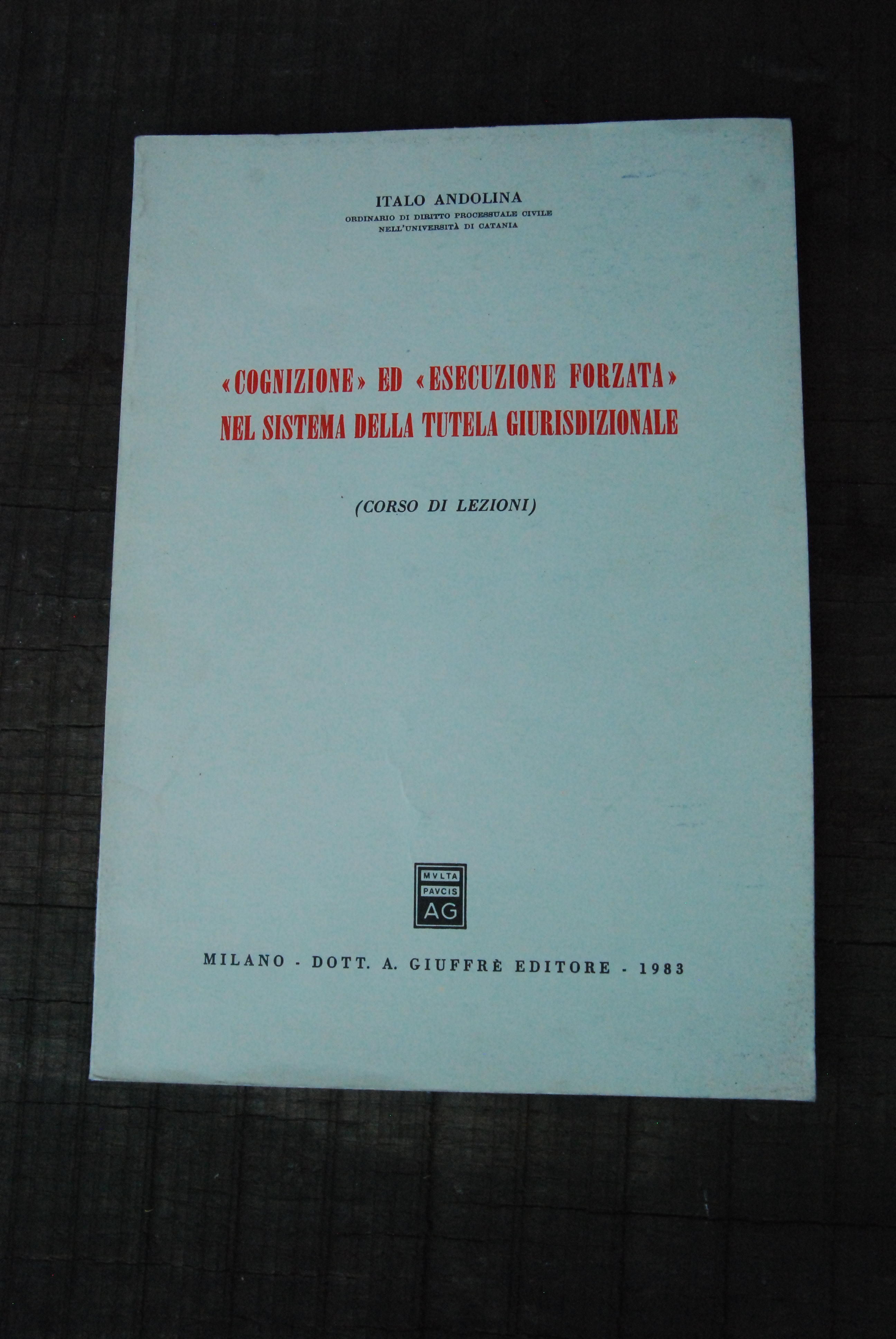 cognizione ed esecuzione forzata nel sistema della tutela giurisdizionale